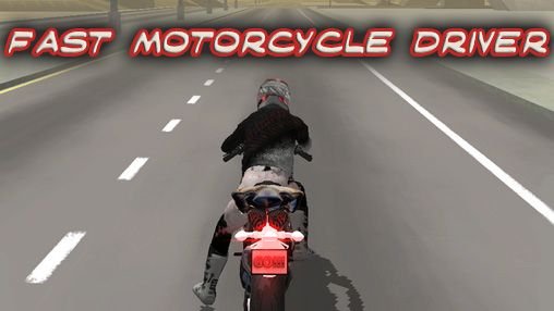 download Fast motorcycle driver apk